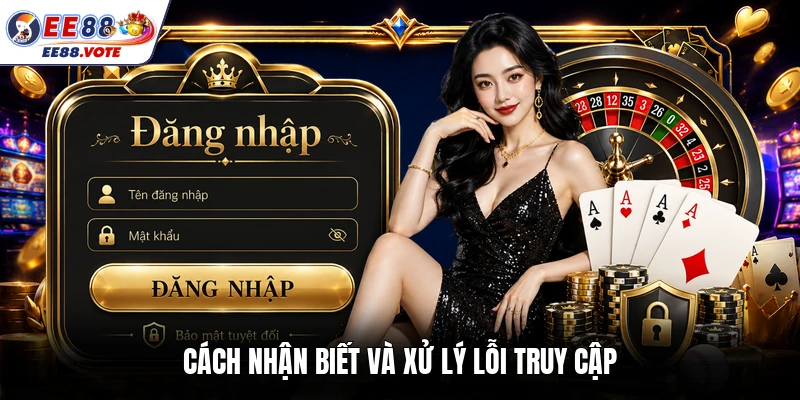 Cách nhận biết và xử lý lỗi truy cập