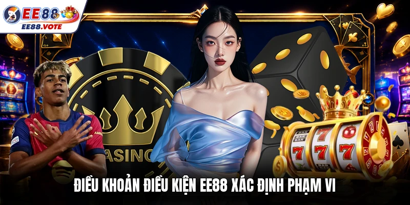 Điều khoản điều kiện EE88 xác định phạm vi